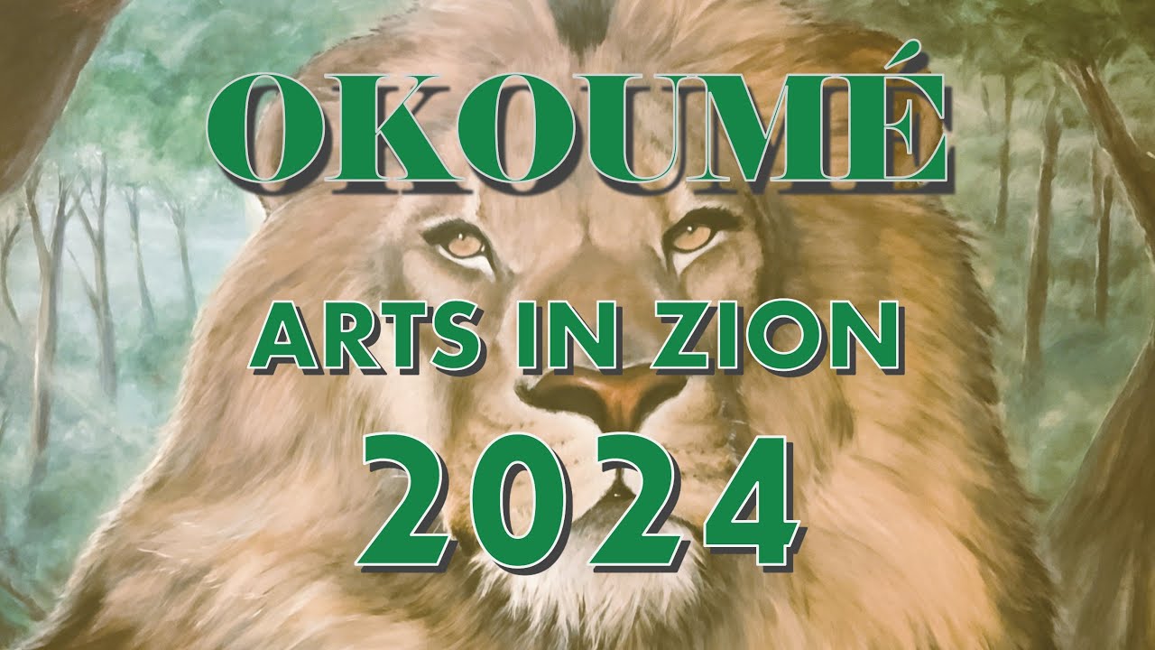 OKOUMÉ ARTS IN ZION 2024