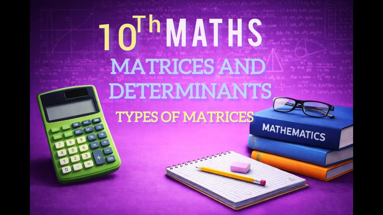 Types of Matrices Explained | Class 10 Maths Chapter 19 (Sindh Board) | Matrices & Determinants