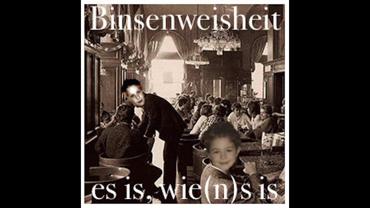 Binsenweisheit - hoit di goschn