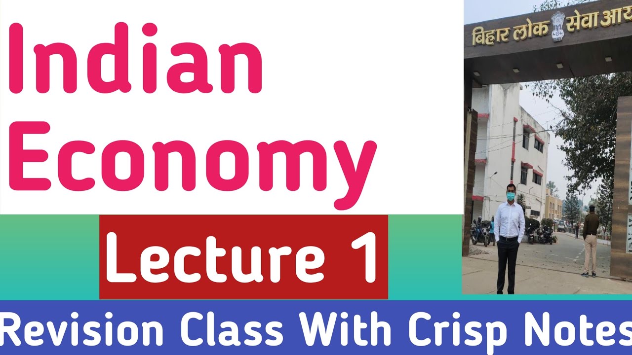 Indian Economy Lecture 1 (भारतीय अर्थव्यवस्था)