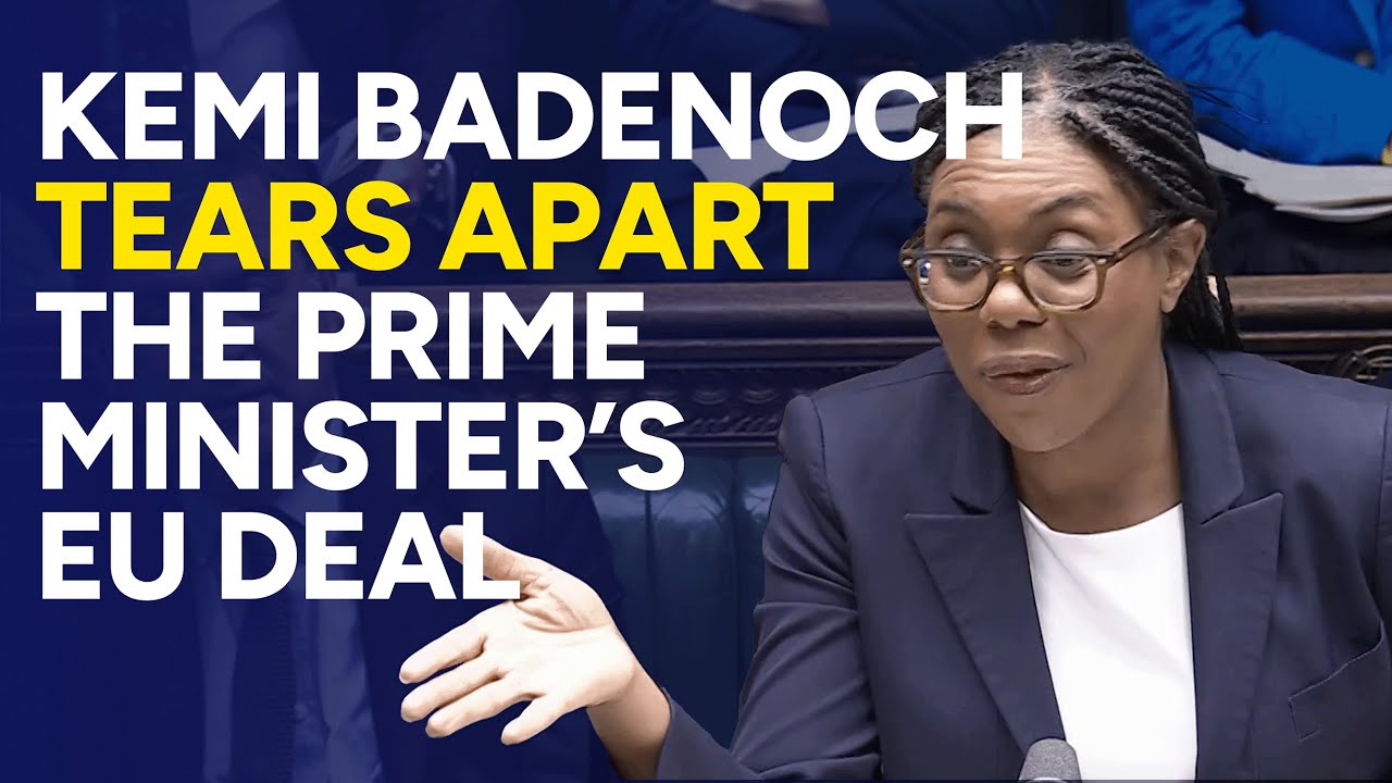 Keir Starmer's deal systematically DEMOLISHED by Kemi Badenoch | House of Commons