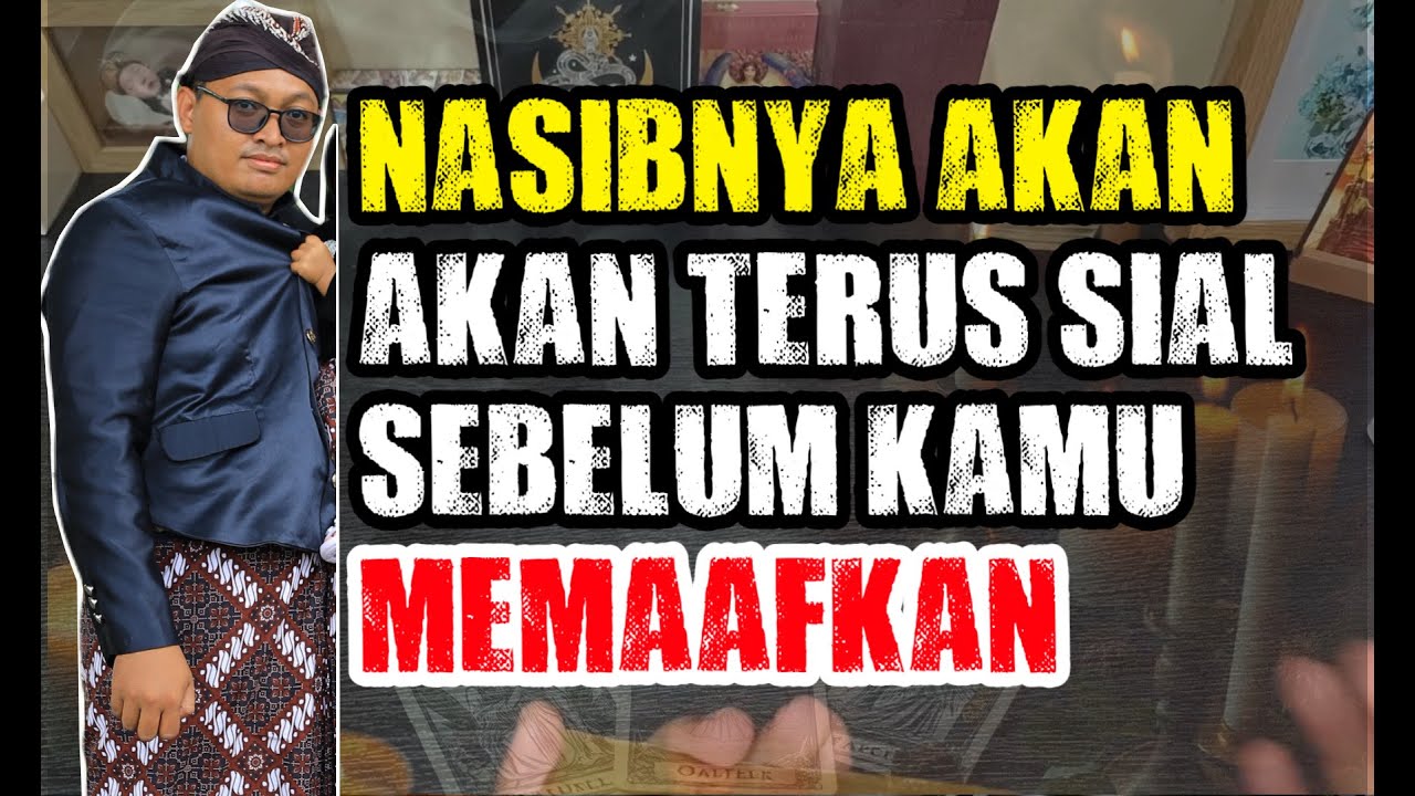 HIDUPNYA AKAN TERUS SIAL SEBELUM KAMU MEMAAFKAN DIA
