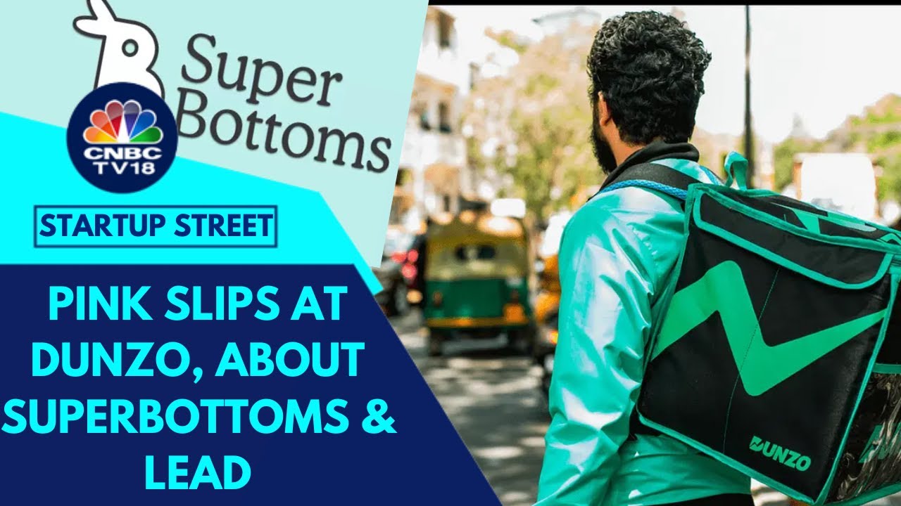 Dunzo Fires 150-200 Staffs, SuperBottoms' New Brand Ambassador & More Updates | CNBC TV18