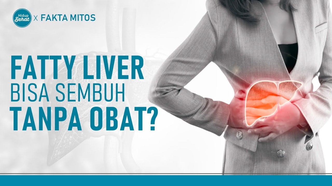 Bagaimana Cara Menyembuhkan Fatty Liver Tanpa Obat? | Hidup Sehat tvOne