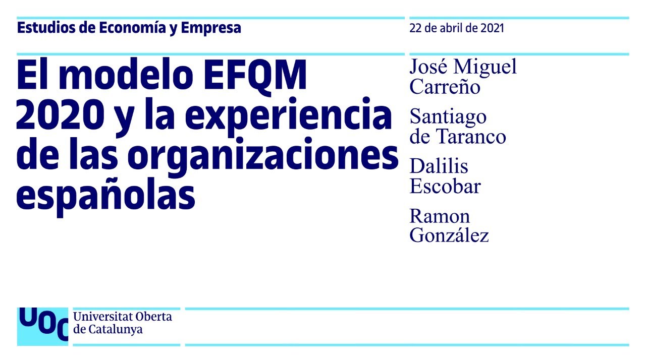 El modelo EFQM 2020 y la experiencia de las organizaciones españolas