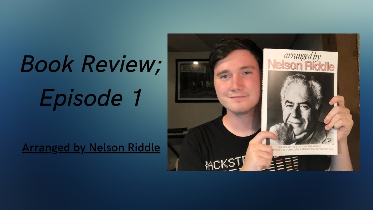 Arranged By Nelson Riddle - Book Review, Ep. 1