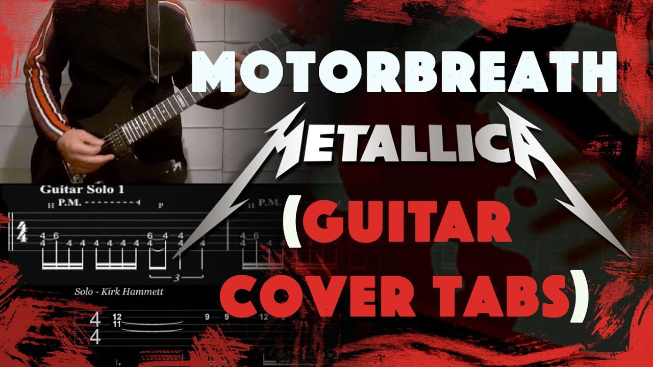 PLAY Metallica - Motorbreath (Guitar Cover Tabs) By Carlos Poveda