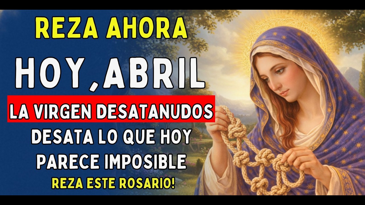 🔥 ¡LIBERACIÓN RÁPIDA! Reza el Rosario de los 9 Nudos y Desata 9 Problemas Urgentes 🙏