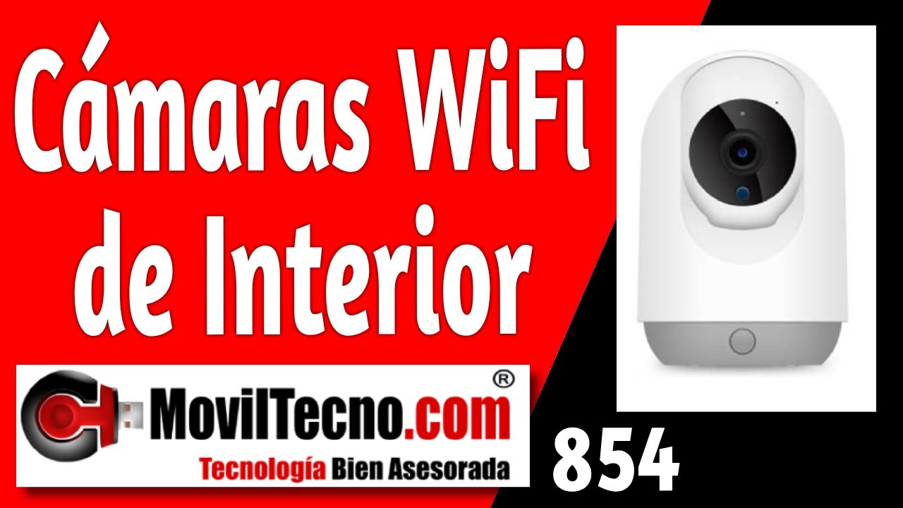 ✅ C&aacute;maras de Vigilancia WiFi Interior【🔴 MovilTecno 854】