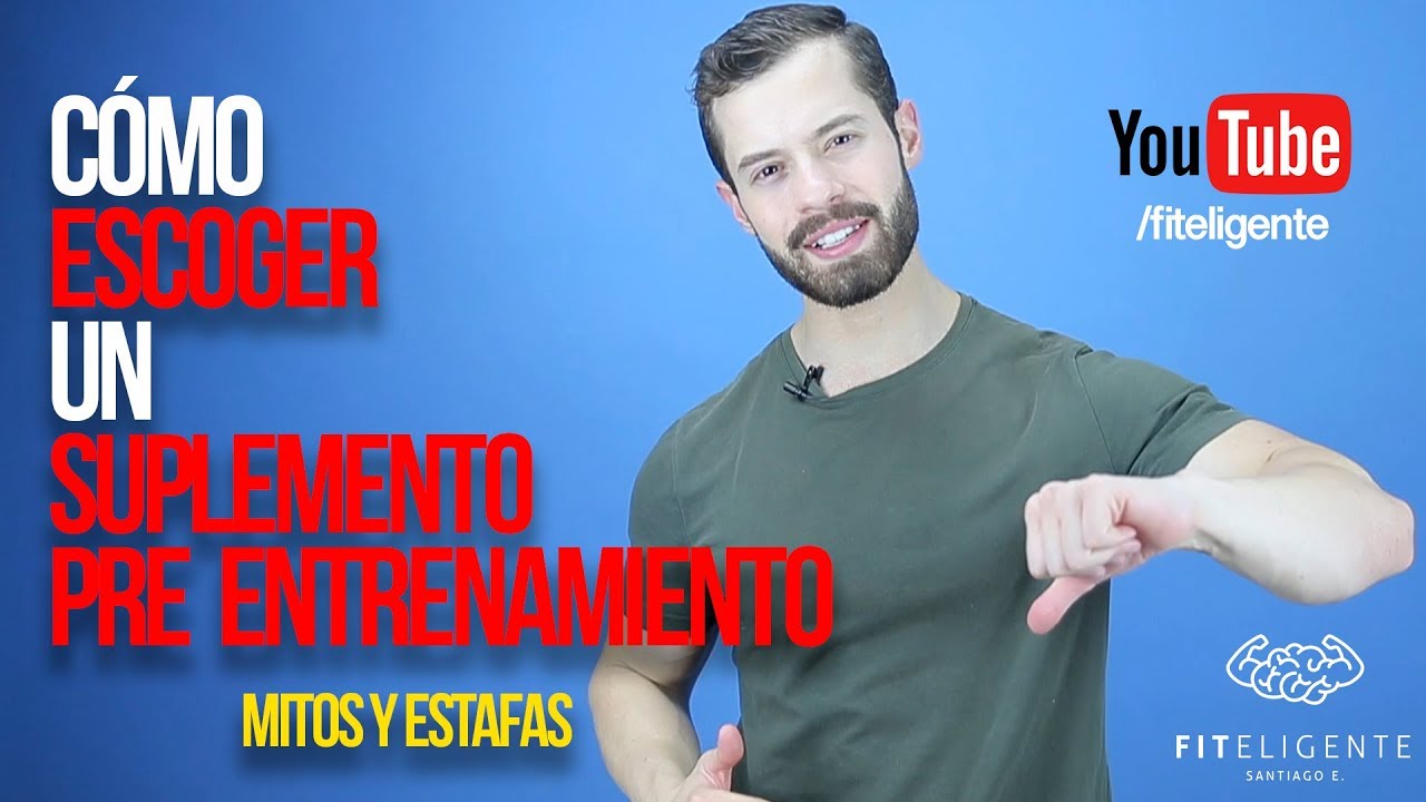 C&Oacute;MO ESCOGER UN SUPLEMENTO PRE ENTRENAMIENTO II MITOS Y ESTAFAS