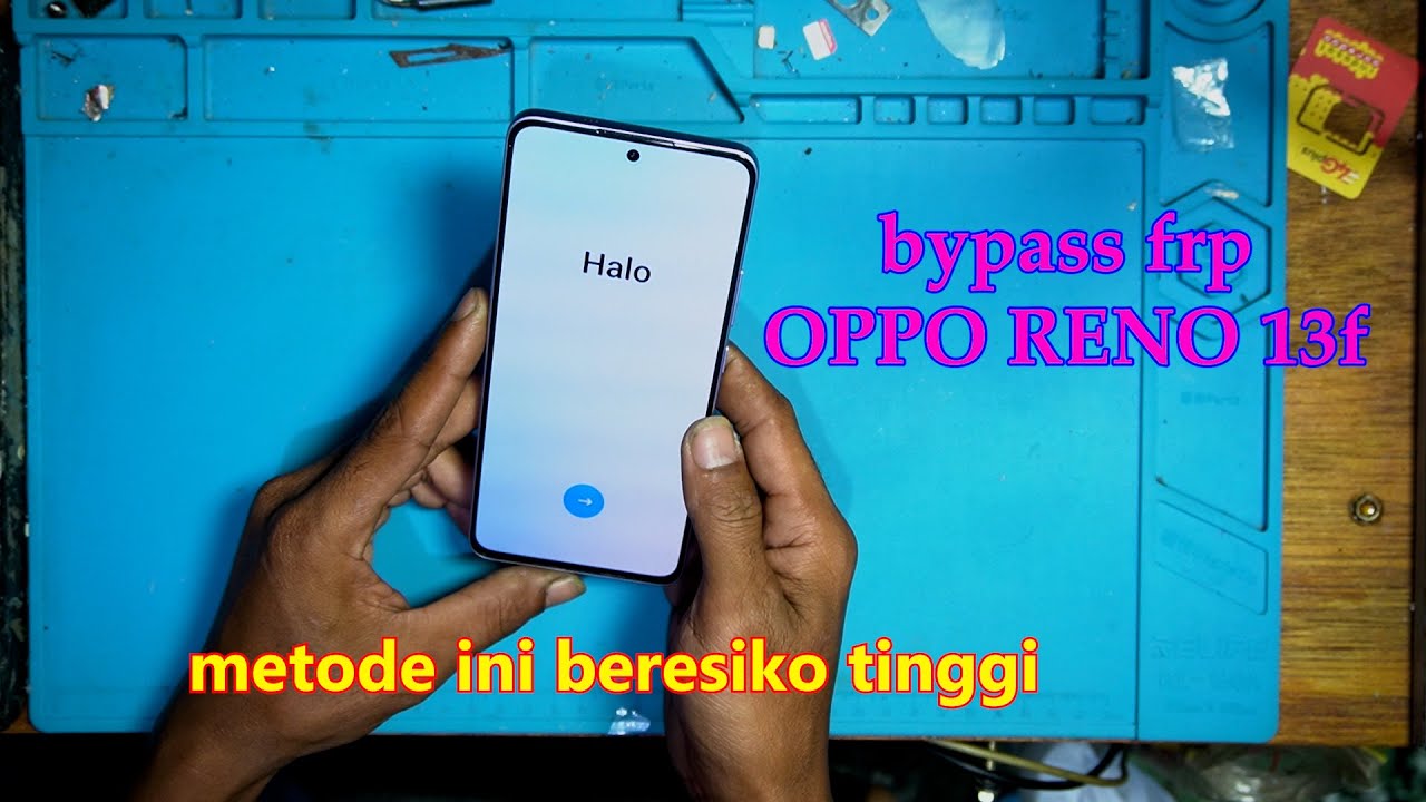 bypass frp beresiko tinggi OPPO RENO 13f last sec via F64