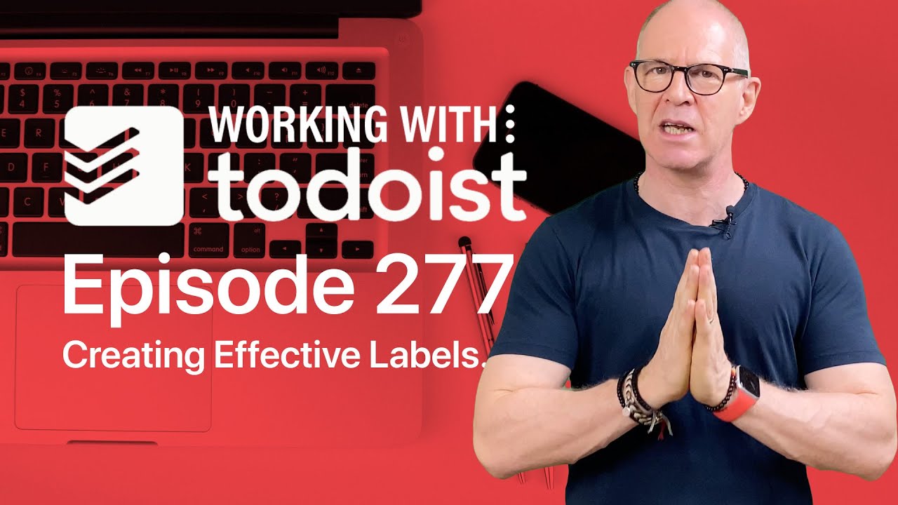 Creating Effective Labels in Todoist