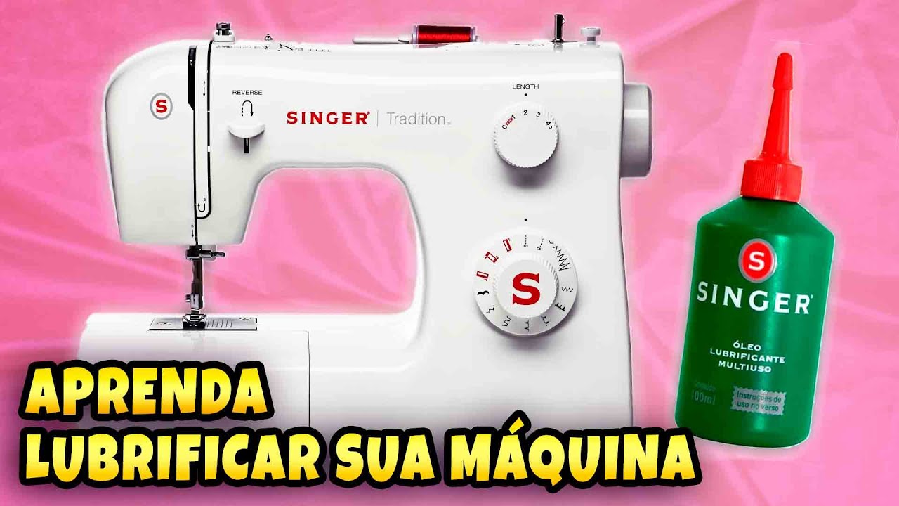 Como Lubrificar e Limpar a Máquina de Costura Singer Tradition 2250 e outras. Deixe Sempre NOVINHA!