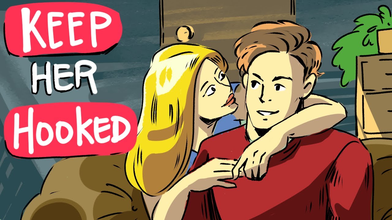 How To KEEP Her HOOKED Onto You