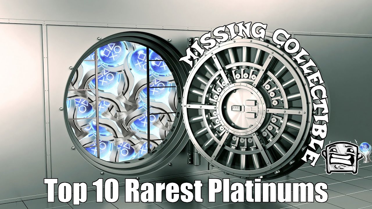 Ultra Rare Platinums - Peter's Top 10 Rarest Platinum Trophies