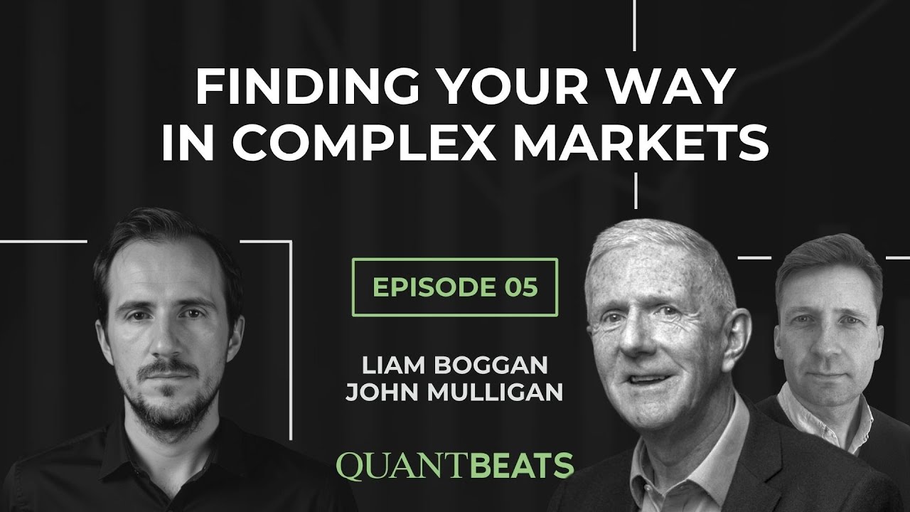 Episode 05 – L. Boggan & J. Mulligan: Finding Your Way in Complex Markets