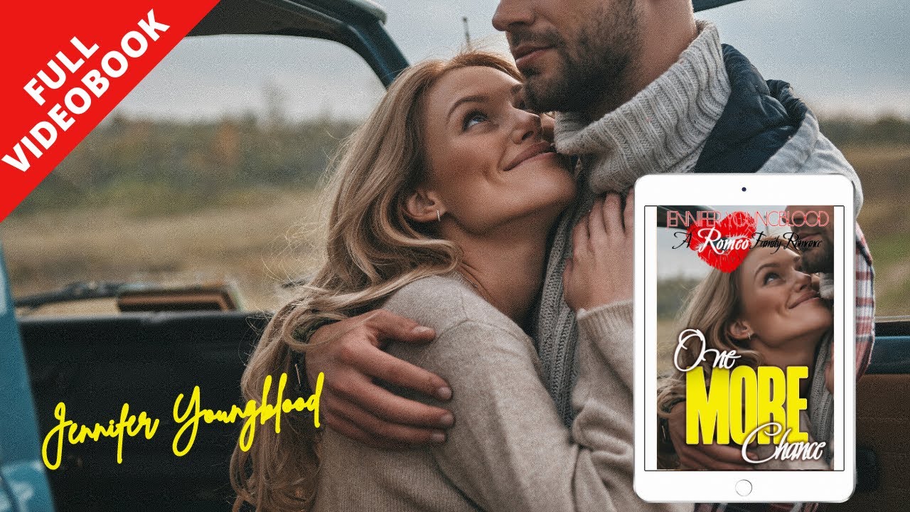 One More Chance | Romeo Family Romance - Full Videobook By Jennifer Youngblood