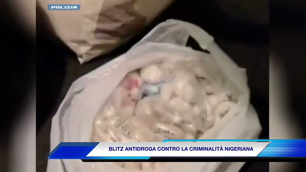 BLITZ ANTIDROGA CONTRO LA CRIMINALITÀ NIGERIANA