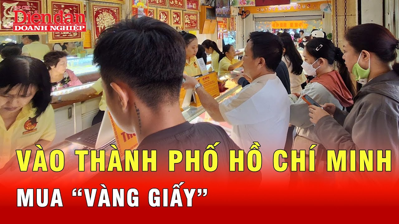 Bất ngờ làn sóng mua “vàng giấy” lan rộng ở Thành phố Hồ Chí Minh | Tin tức 24h