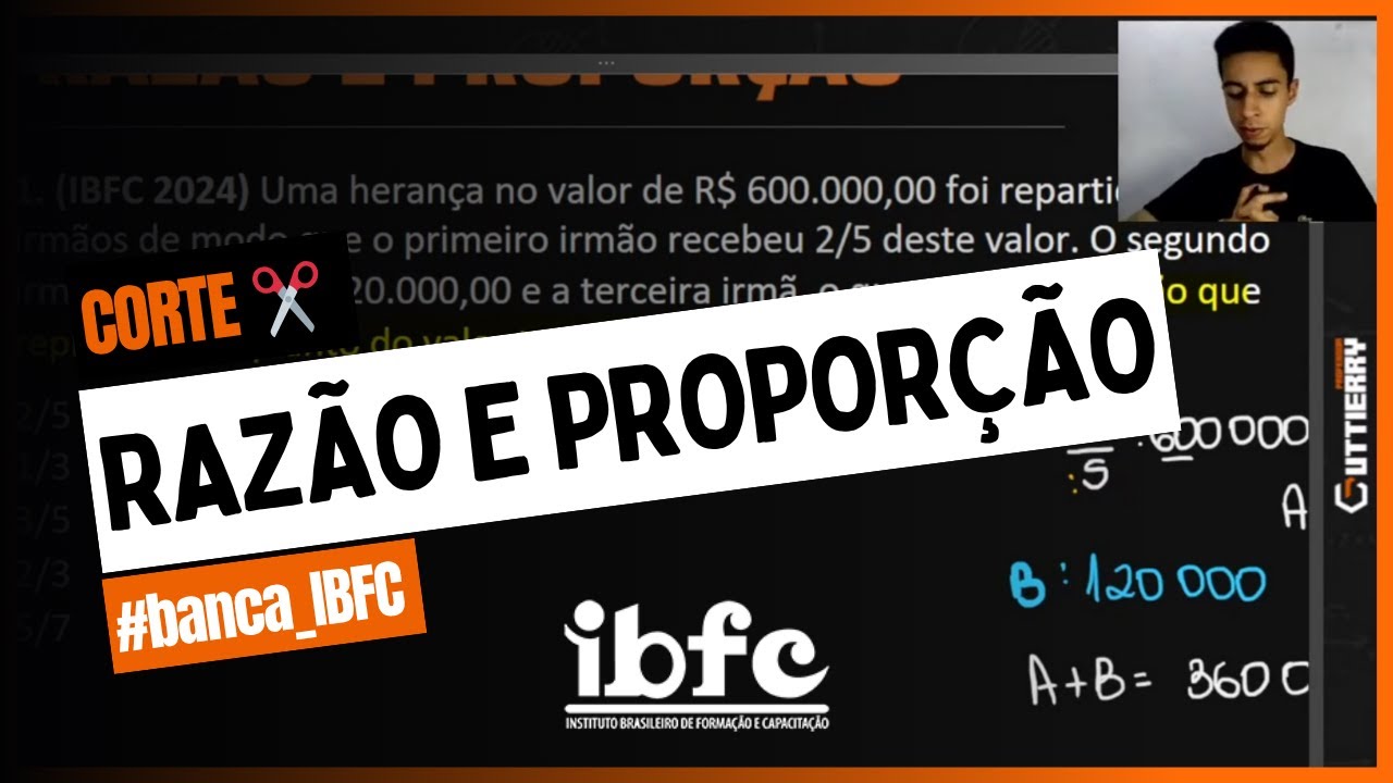 Corte ✂️- Razão e Proporção (banca IBFC)