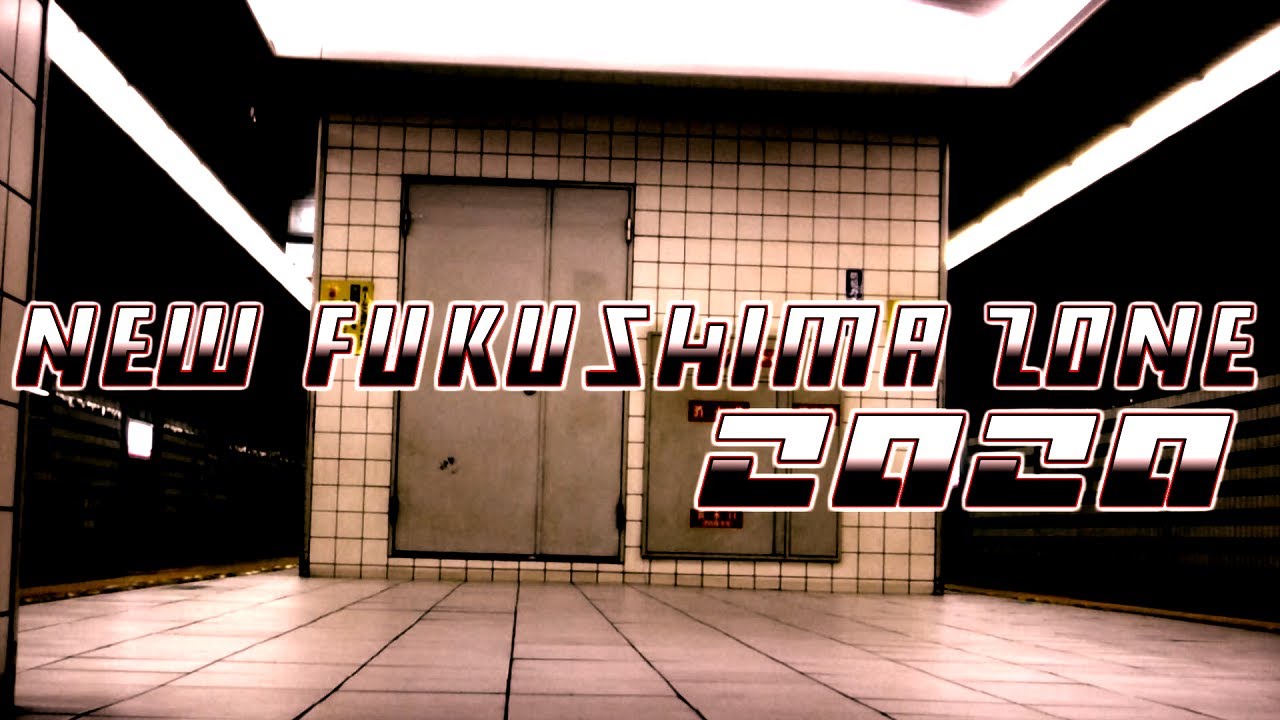 NEW FUKUSHIMA ZONE 2020 【修正版】