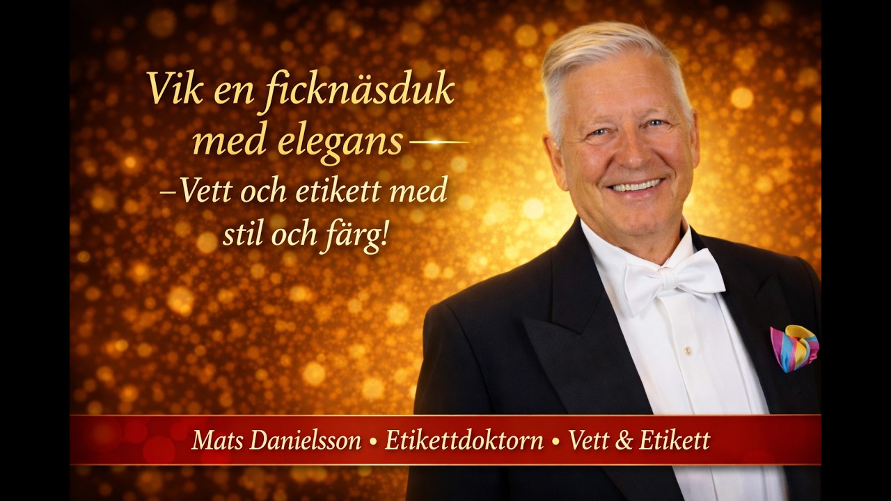 Vett och etikett hur du viker en ficknäsduk. av Etikettdoktorn