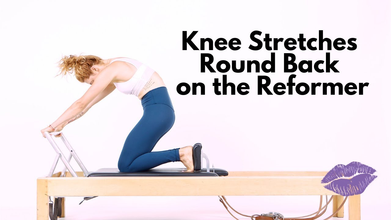 Knee Stretches Round Back on the Reformer | OPC Tutorial