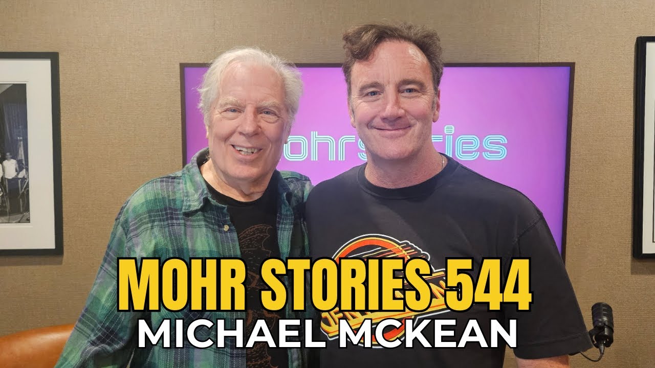 Mohr Stories 544: Michael McKean