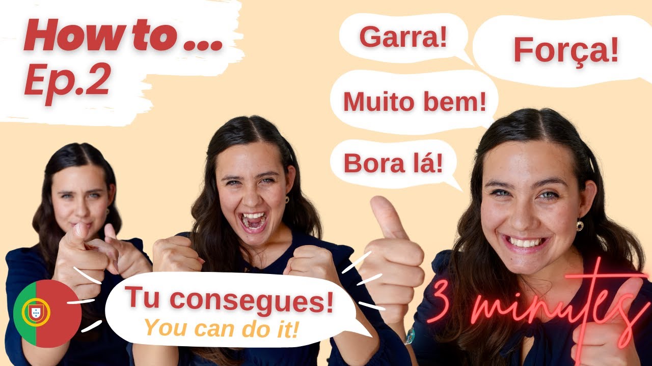 How to MOTIVATE in European Portuguese: Expressions to cheer up, support and encourage (3 MINUTES)