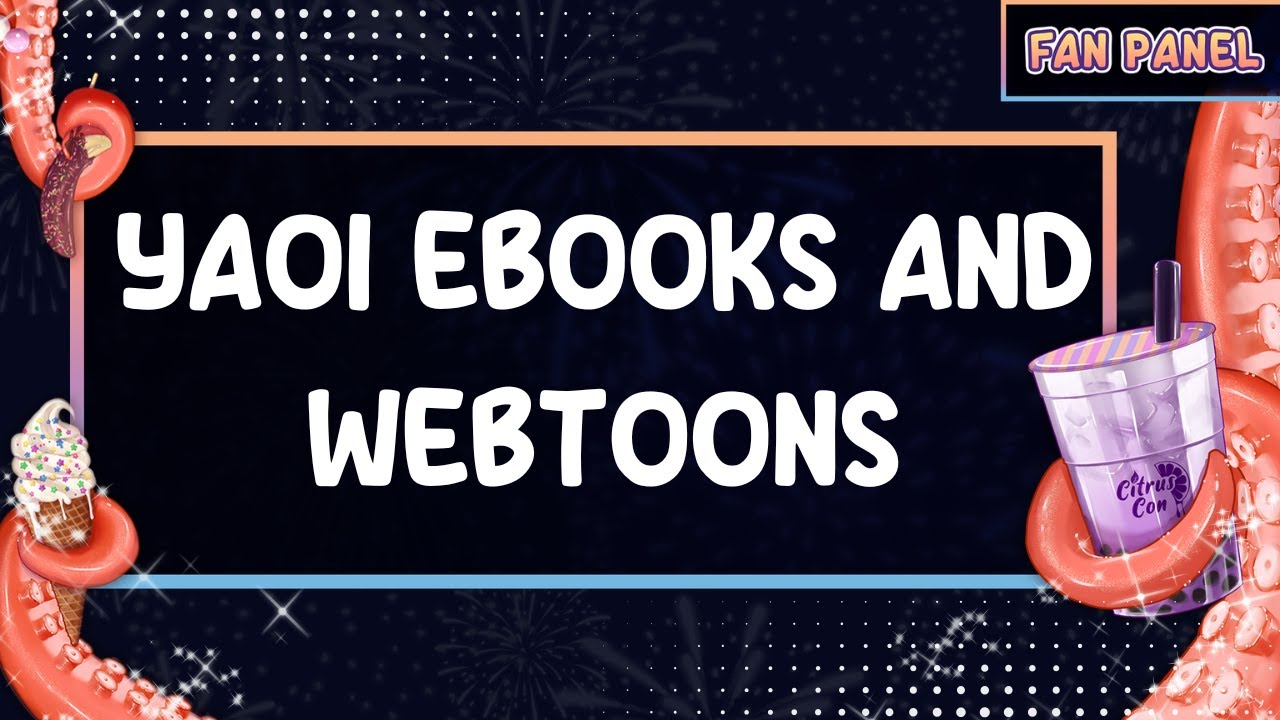 Yaoi Ebooks and Webtoons〖 Citrus Con 2025 〗