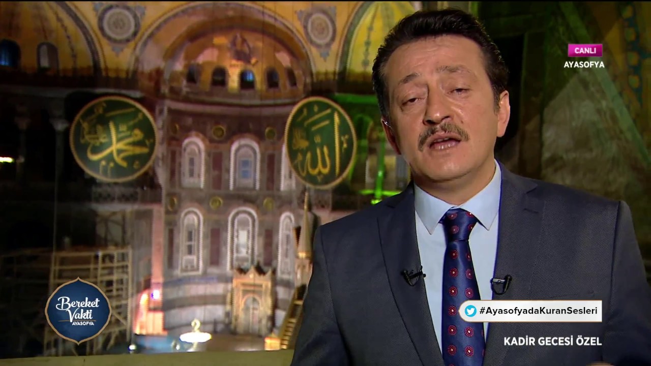 Bereket Vakti Ayasofya - Kadir Gecesi Özel Yayını - 22 Haziran 2017