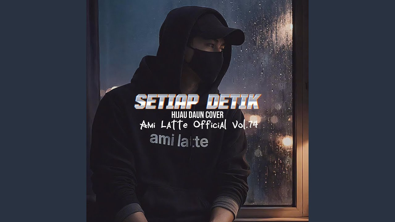 SETIAP DETIK (HIJAU DAUN COVER)