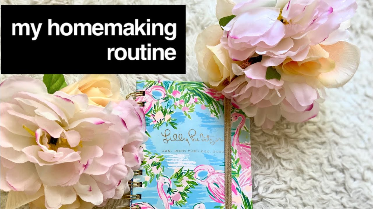 My Homemaking Routine!