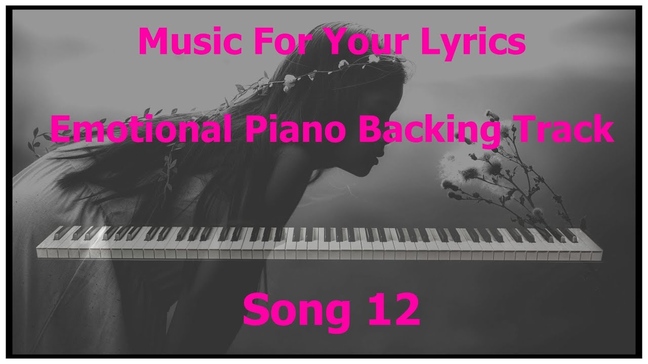 Emotional Piano Backing track (Song 12)