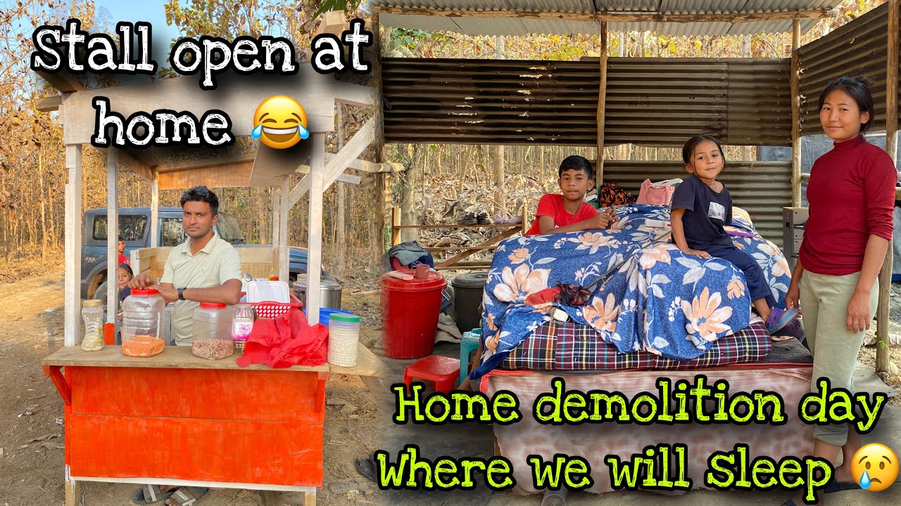 House 🏡 Demolition|| where we will sleep 🛌 tonight|| Stall open at home 😂