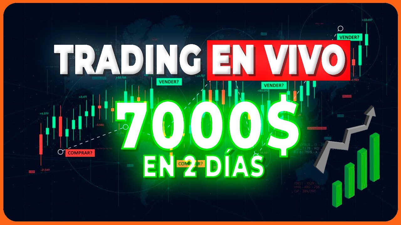 7000$ en 2 días #tradingenvivo !!