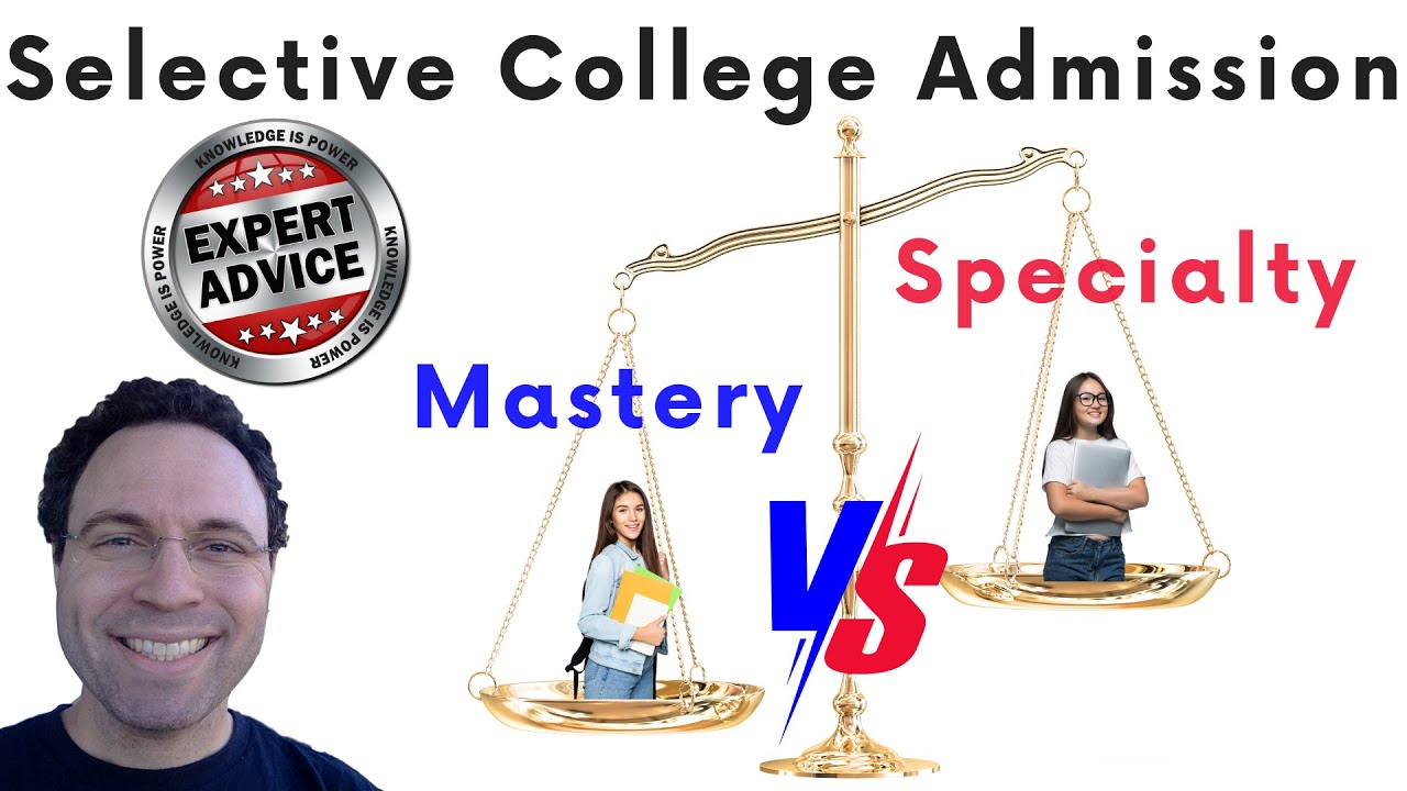 Mastery Weighs More Than Specialty In Selective College Admissions
