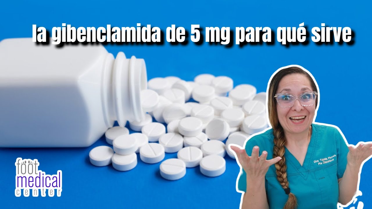 La GLIBENCLAMIDA de 5 mg &iquest;para que sirve?💊💊 /Dra. Melissa Tejeida