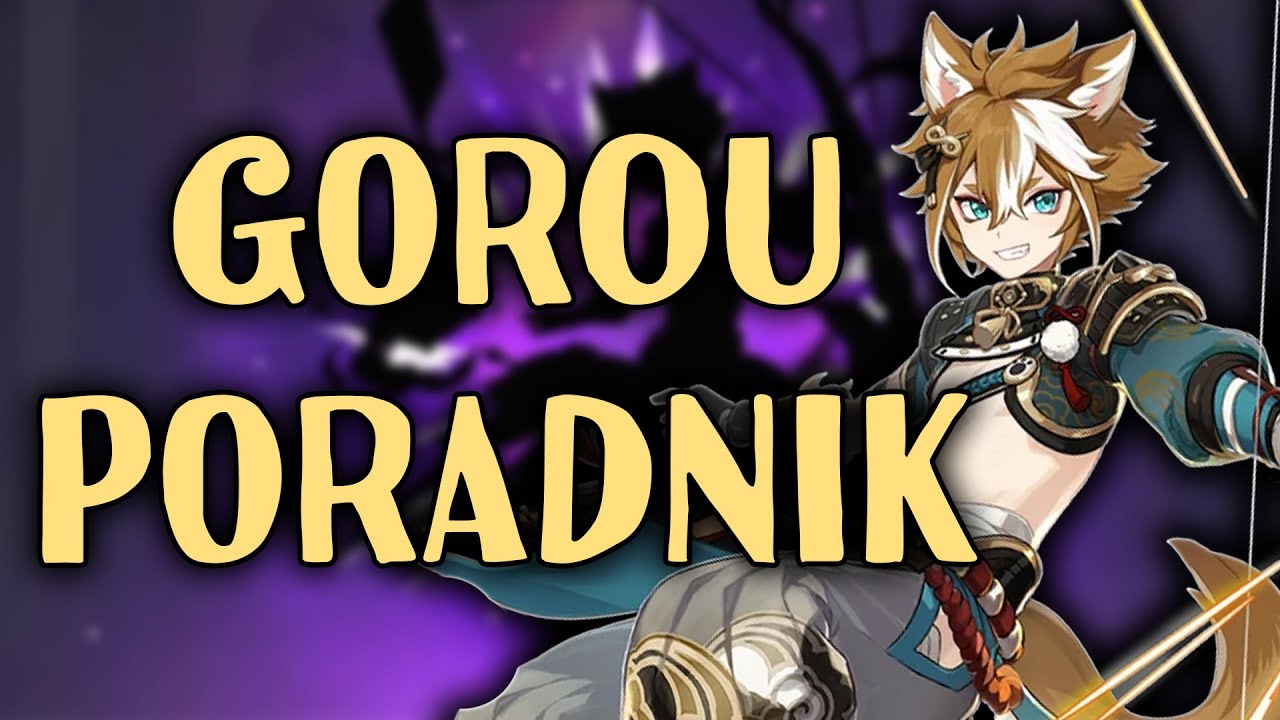 GOROU PORADNIK BUILD GUIDE - Jak budować Gorou?