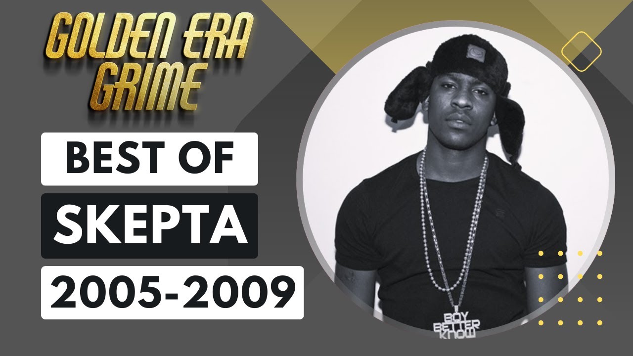 The Best Of Skepta: Grime/Radio Sets PART 1 [2005-2009]