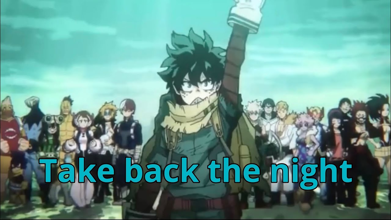 My hero academia- vigilante deku (AMV) take back the night (TryHardNinja)