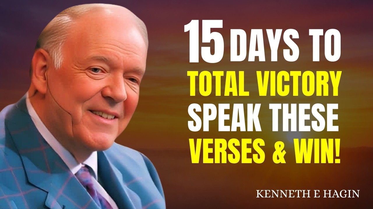 15-DAY FAITH CONFESSION: Speak to Win | Kenneth E. Hagin AUTHORITY & VICTORY