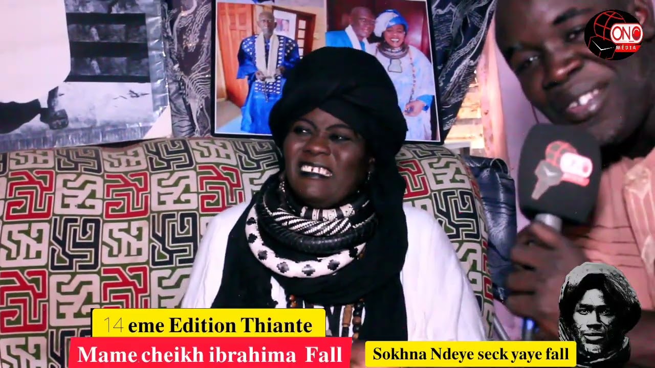 Religion : Thiante Mame Cheikh Ibrahima Fall Ak Sokhna Ndeye Seck Yaye Fall 