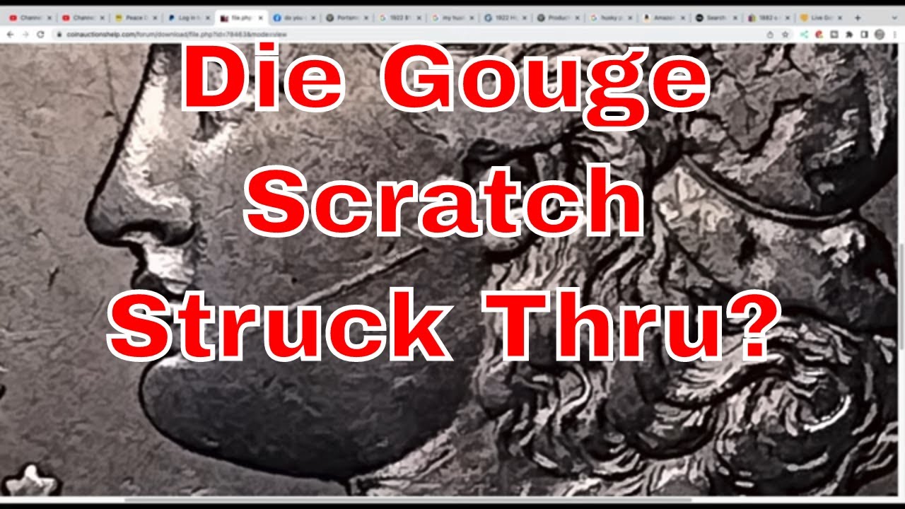 People Struggle With This! Is It A Die Gouge, Scratch Or Struck Thru Coin?