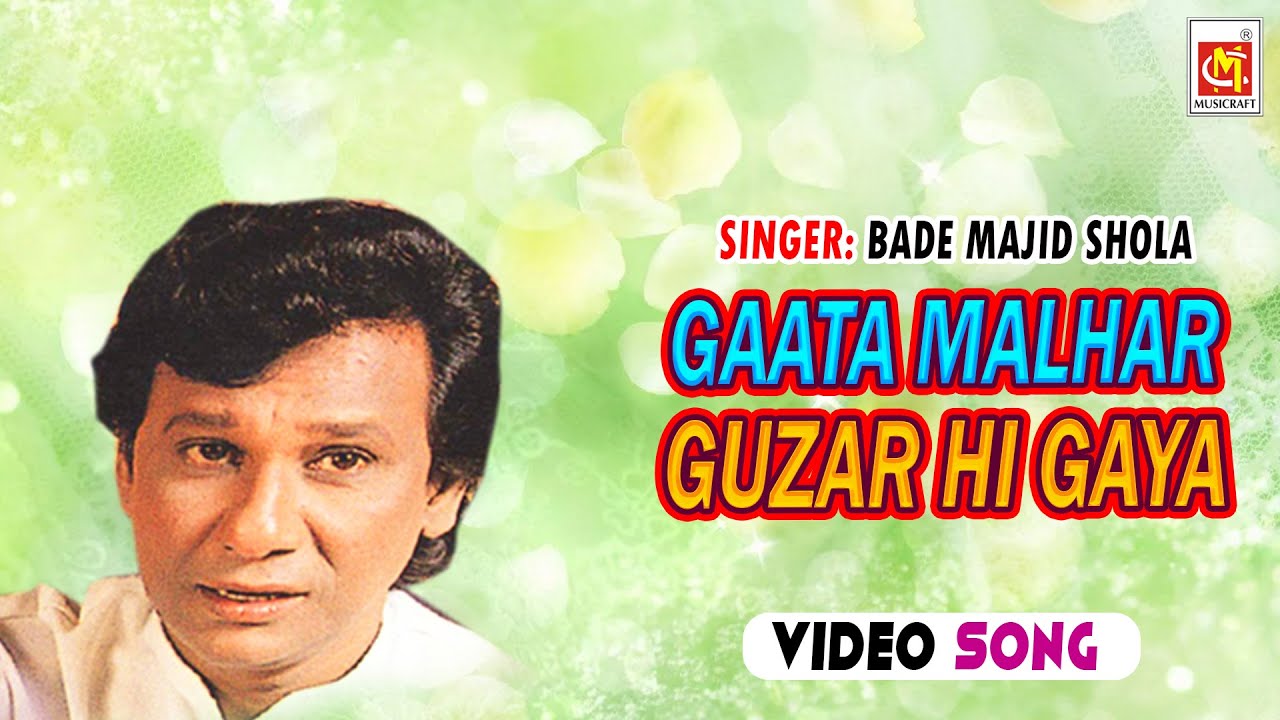 Gaata Malhar Guzar Hi Gaya || Bade Majid Shola || HD Video Song || Musicraft Entertainment