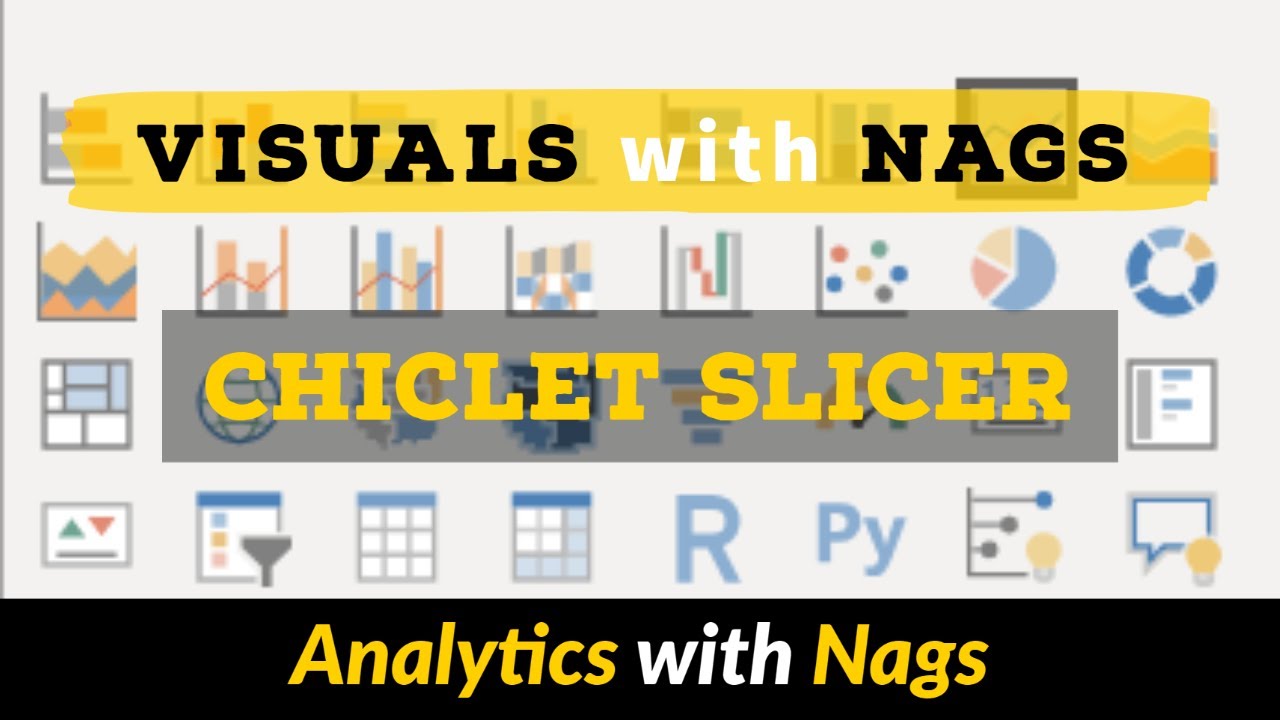 Chiclet Slicer in Power BI  - Visuals with Nags