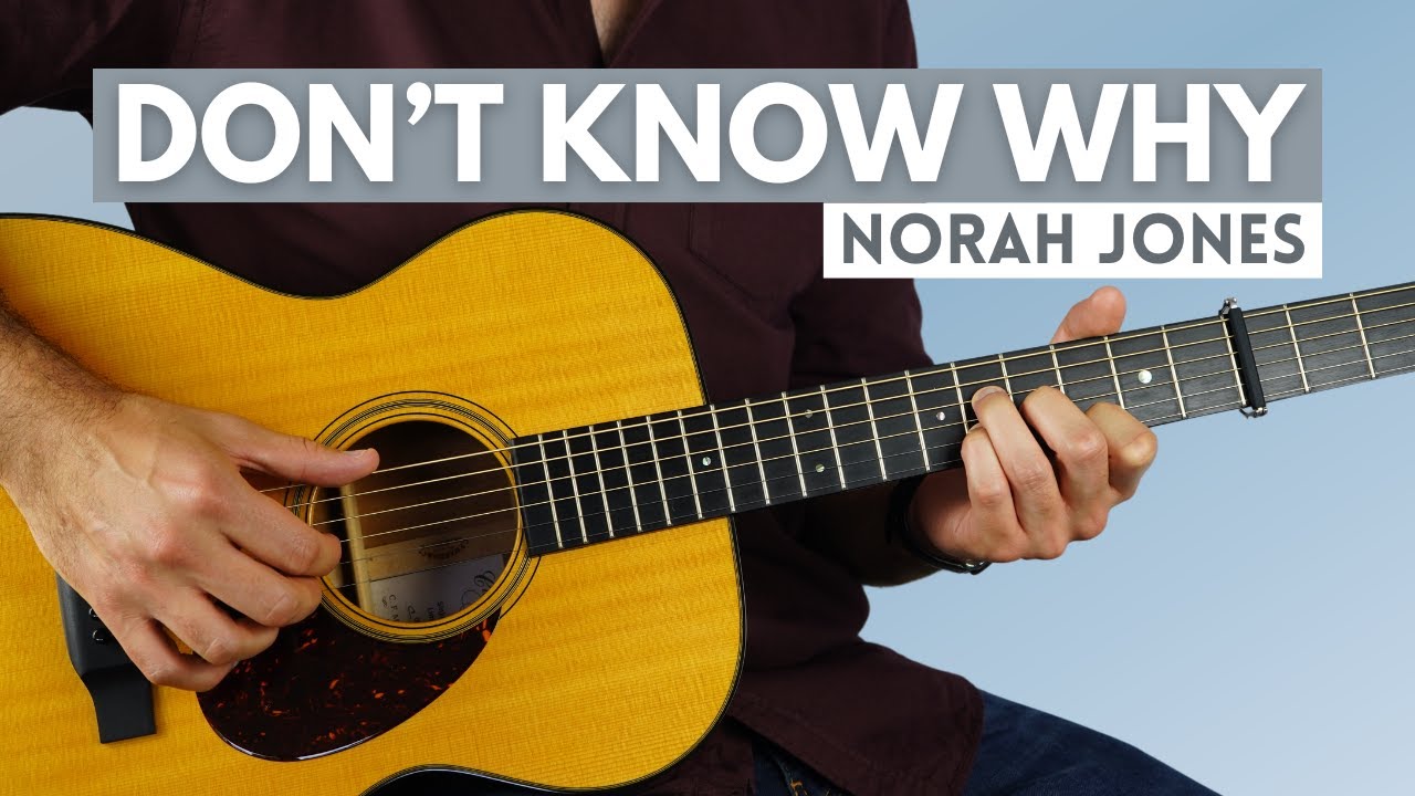 How to Play Don't Know Why (Norah Jones) - Fingerstyle Guitar Lesson