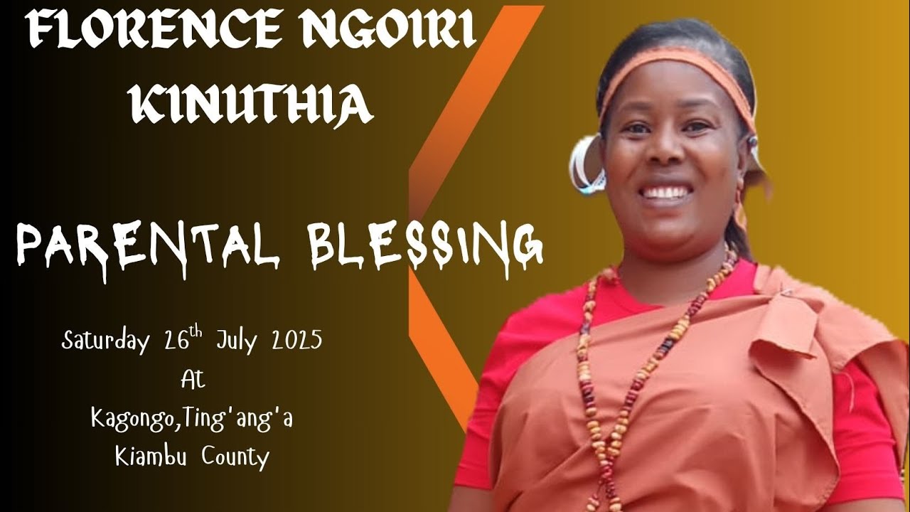 Florence Ngoiri Kinuthia Parental Blessing