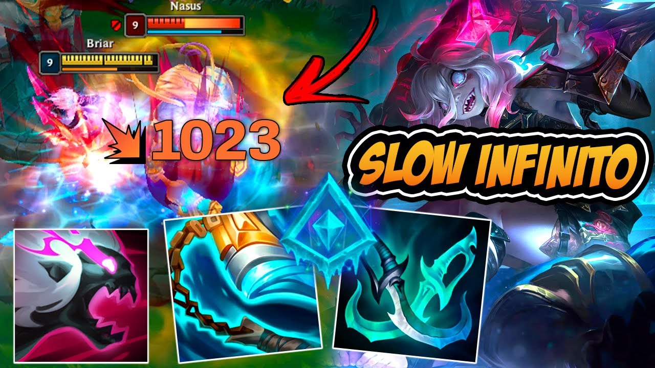 É SIMPLESMENTE IMPOSSÍVEL FUGIR DA BRIAR COM ESSA BUILD *slow infinito* - LEAGUE OF LEGENDS