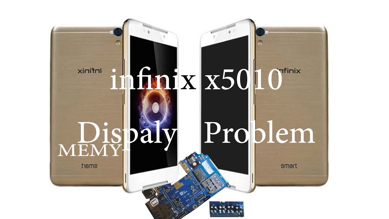 Infinix x5010 display problem / بيانات شاشه انفنكس x5010
